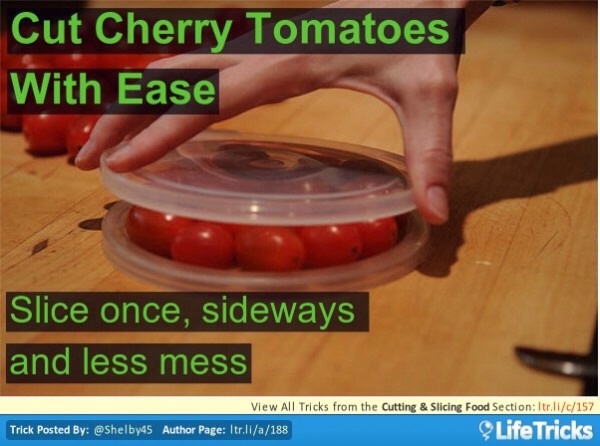 Cut all cherrie tomatoes at the same time.