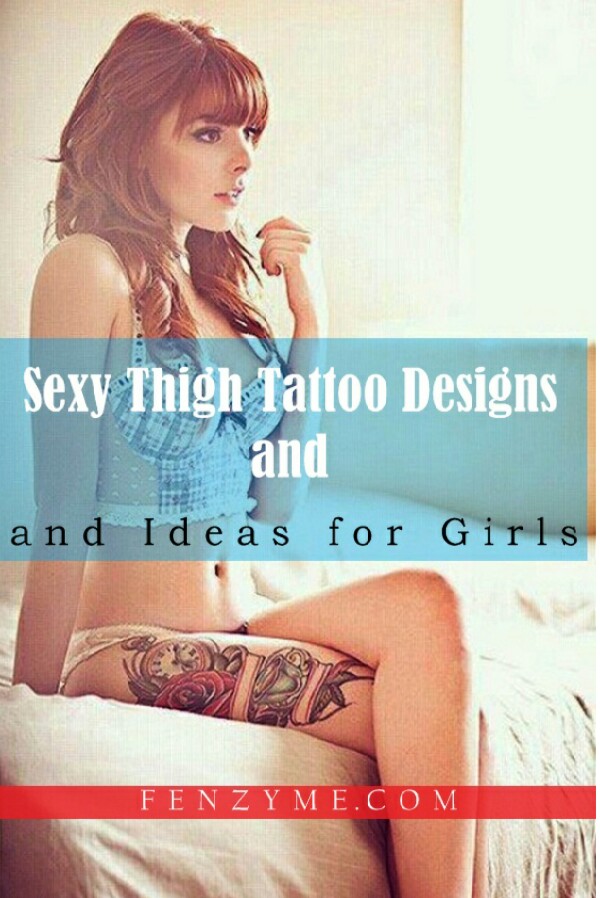 Sexy Thigh Tattoos And Designs For Women! 