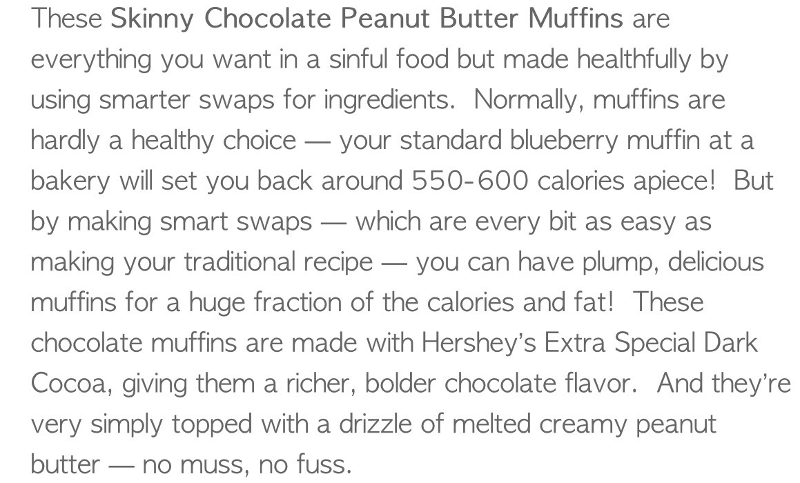 Skinny Chocolate Peanut Butter Muffins. 💕