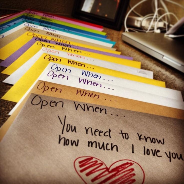 Make them a box of open when cards.
*you write on the envelope "open when____" then you put a time (ex. When you are upset, when we get into a fight, when you are happy, now...) then put a note for them to read at that time.