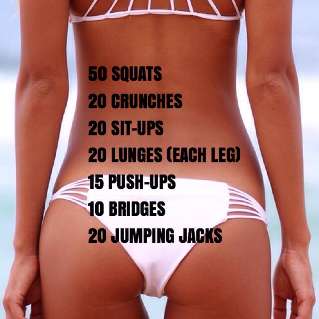 50 squats/20 crunches/20 sit-ups/20 lunges(each leg) 15 push-ups/10 bridges/20 jumping jacks
