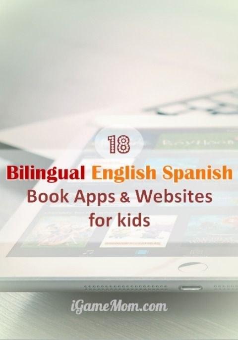 Bilingual Apps & Sites for Kids:

https://www.pinterest.com/pin/52846995605505605/