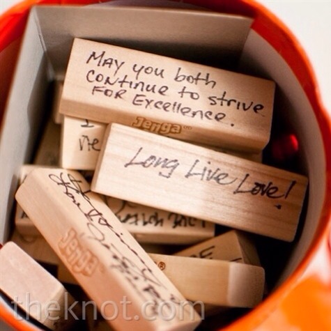 -> Instead of a guestbook, have your guests write on Jenga pieces. Every time you play Jenga, you'll be reminded of all the well wishes