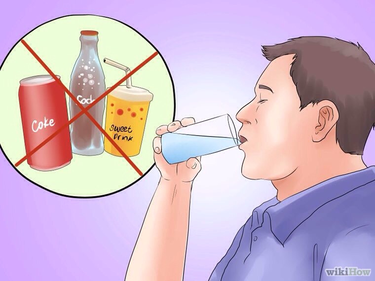 Drink plenty of water. 