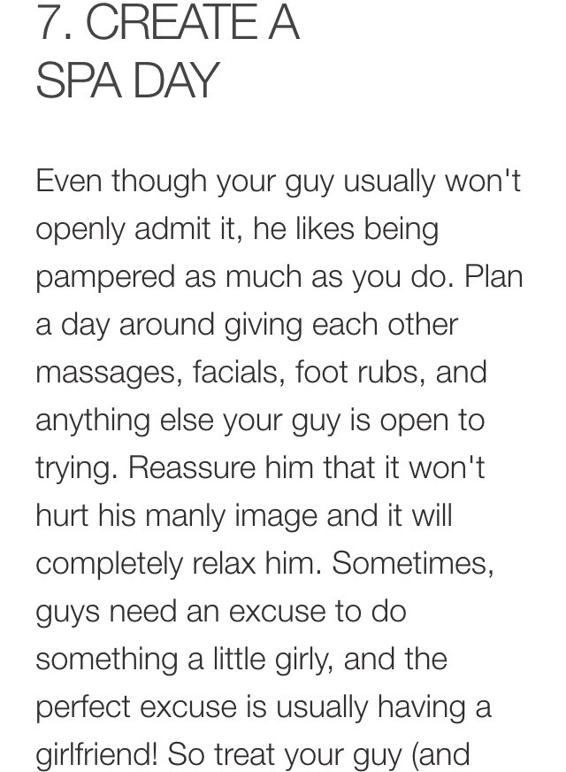 have him treat you) to all the spa products you have in the house.