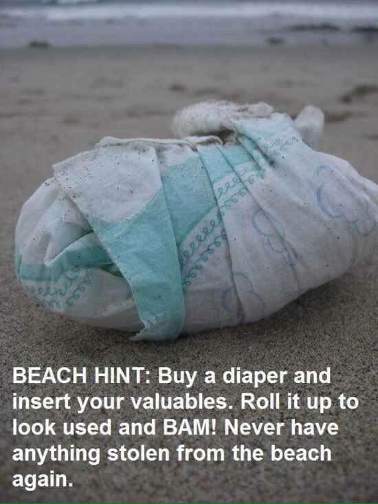 But make sure you put it with your towel and sun screen  so no one can throw it away