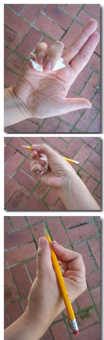 18. Teach your child to hold a pencil the right way with a wad of Kleenex.