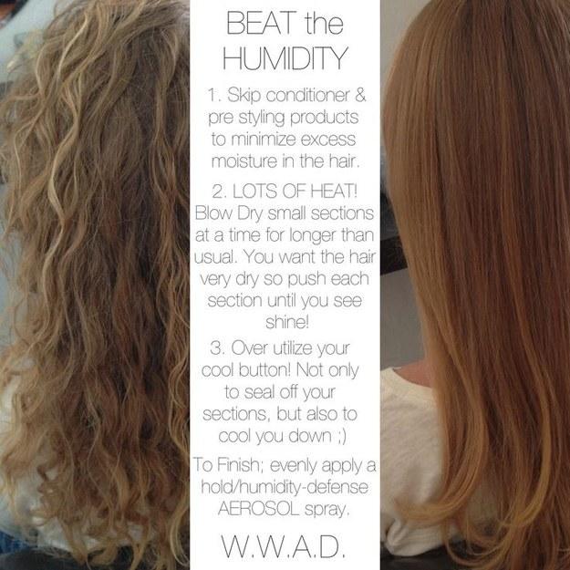 9. Follow these tips if it’s humid out and you’re just done with getting the worst blow dry ever: