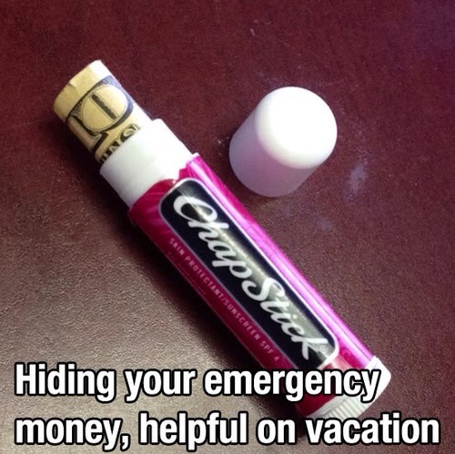 #7 use an empty Chapstick bottle to store money to keep it safe secretly