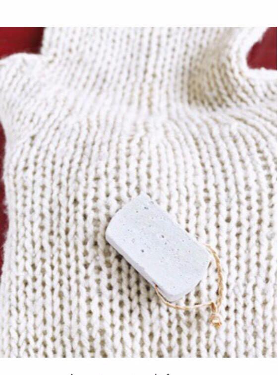 Use a pumice stone to defuzz your sweaters!