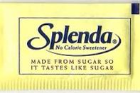 1. Replace all your sugar when you can with SPLENDA! From my experience, it tastes just as good, and has zero calories. It can be added to coffee, baking, whatever! Sugar is the worst.