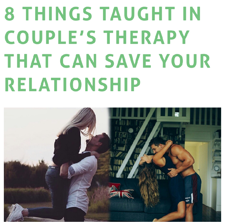 8 Things Taught In Couples Therapy That Can Help Save Your Relationship! 