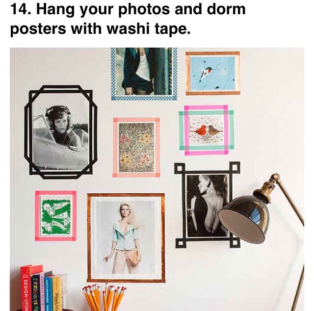Save on nice frames that probably won't make it to the end of college and use washi tape! Why spend $$ on something you nwon't use in 4 years.. 
