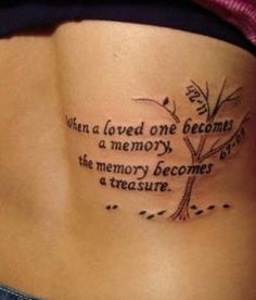 “When a loved one becomes a memory, the memory becomes a treasure”