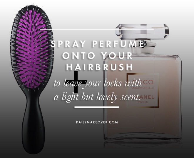 💄To fix a broken lipstick, use a lighter to heat up what is still in the tube, then press the broken end back on top. Heat up the seam to make a seal. Let the lipstick cool in the refrigerator for 15-30 mins.
 
👃🏻Spray perfume onto your hairbrush to leave your locks with a light but lovely scent.