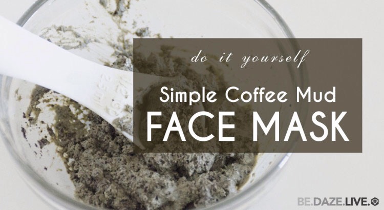 DIY: Simple Coffee Mud Face Mask