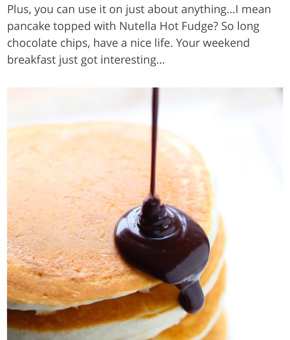 Nutella Hot Fudge Sauce. π Yum!