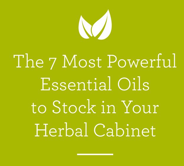 The 7 Most Powerful Essential Oils To Have In Your Home.