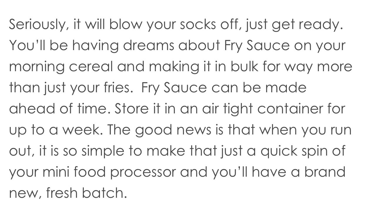 Fry Sauce. The Best Dipping Sauce Ever. 