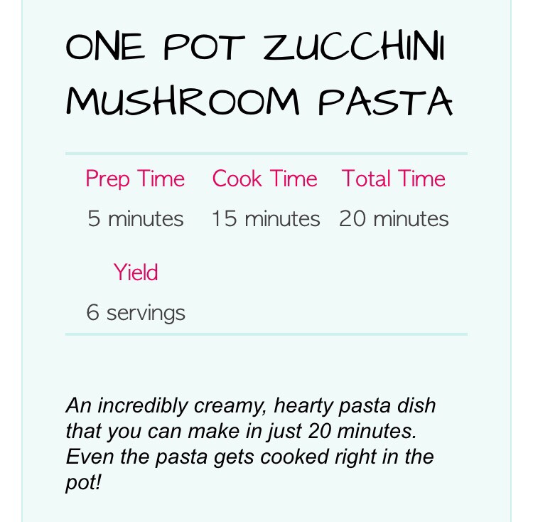 One Pot Zucchini Mushroom Pasta!!