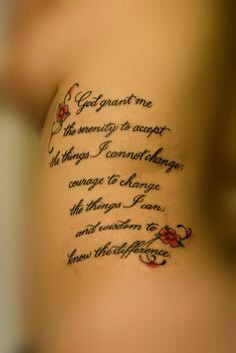 "God grant me the serenity
to accept the things I cannot change; 
courage to change the things I can; 
and wisdom to know the difference."