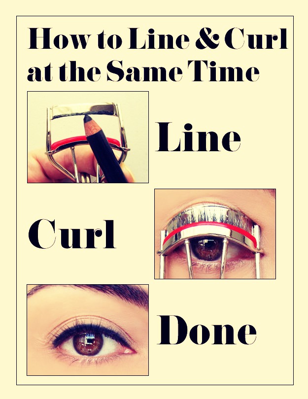 •Apply pencil/gel eyeliner to the top of your eyelash curlers to make a perfect top lash eyeliner.