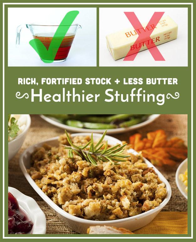 2. The fortified stock has a lot of flavor, so the finished stuffing won’t feel any less decadent or savory, and there will still be enough fat in the stuffing to keep it from drying out.