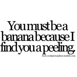 Cheesy Pick Up Lines😘😂💕