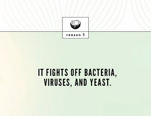 A 2012 study showed that coconut oil can single-handedly stop most of the common causes of tooth decay. And Monolaurin (what our body converts coconut’s lauric acid into) actually fights everything from the flu to measles.