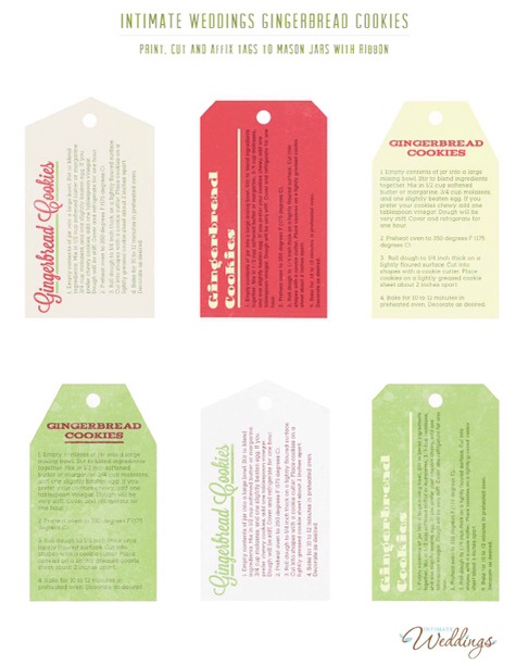 We’ve even included some free printable tags to add even more charm to your handmade gifts. Download tags here.

http://intimateweddings.com/free_downloads/Intimate-Weddings-Free-Templates-Ginger-Bread.pdf