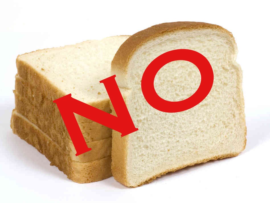 As much as you can, say NO to bread. I know it is tempting and hard to put down the loaf, but each time you say no or substitute it for something healthy.. I PROMISE you will not only notice a huge difference in your body, but you will be happier with you self control too! 