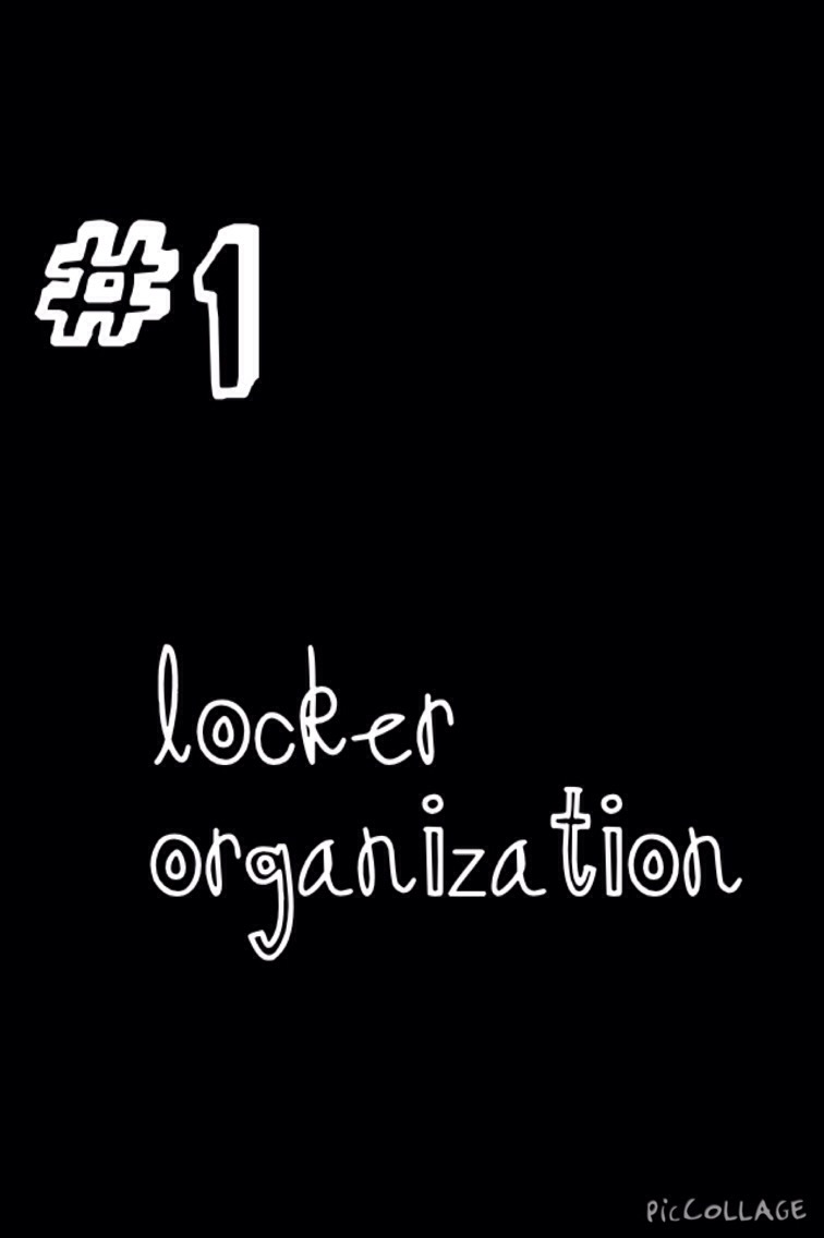 #1 - Locker Organization
                   Organization is a VERY important part of a successful year! My advice for that is
-->-->-->-->-->-->-->-->-->-->-->-->-->-->-->-->-->