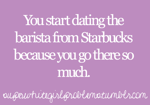 White Girl Problems 👊👍 
