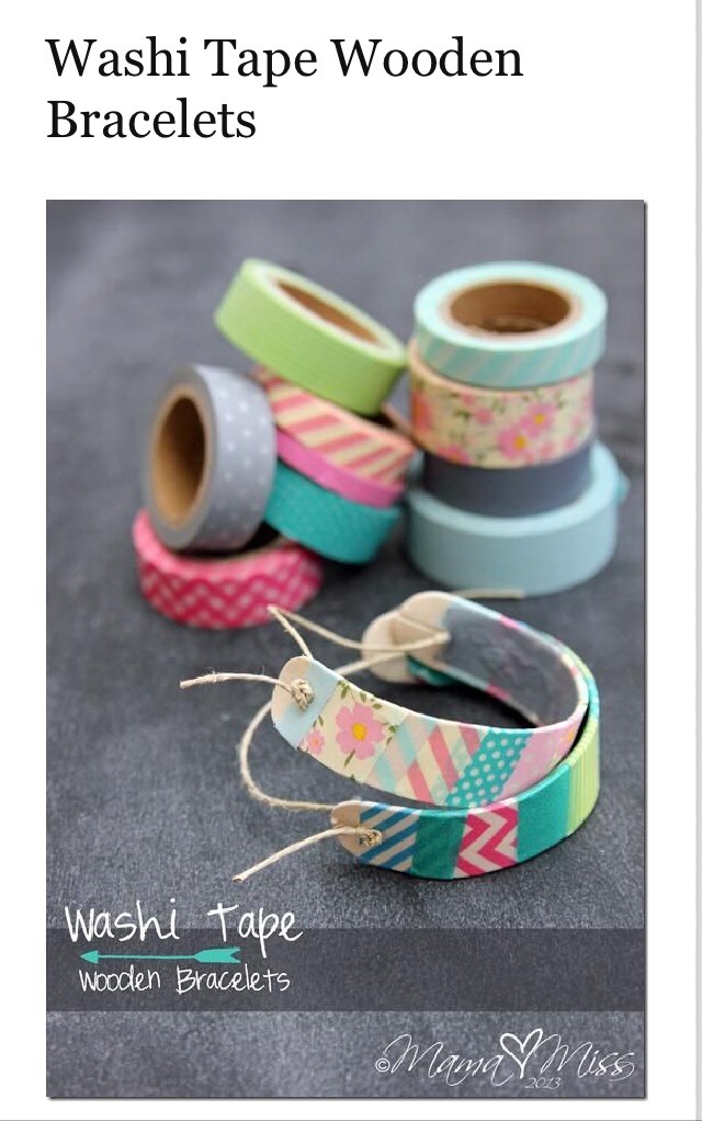 -> Anyone can rock these bracelets
http://www.mamamiss.com/2013/05/30/diy-washi-tape-wooden-bracelets/?crlt.pid=camp.imCTsnWzEzaT