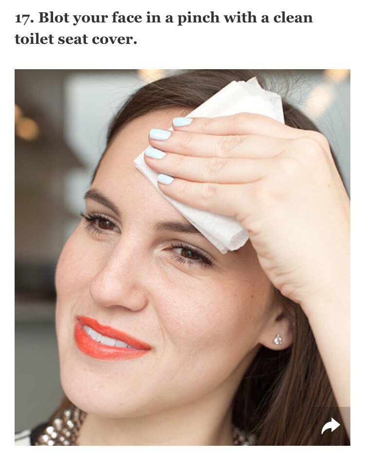 Initially, yes, this sounds gross, but both blotting papers and toilet seat covers are made out of similar fabrics and will help sop up excess oil on your skin. So, if you're in a pinch and headed to the bathroom to freshen up anyway, grab one of these covers and pat it over your skin.